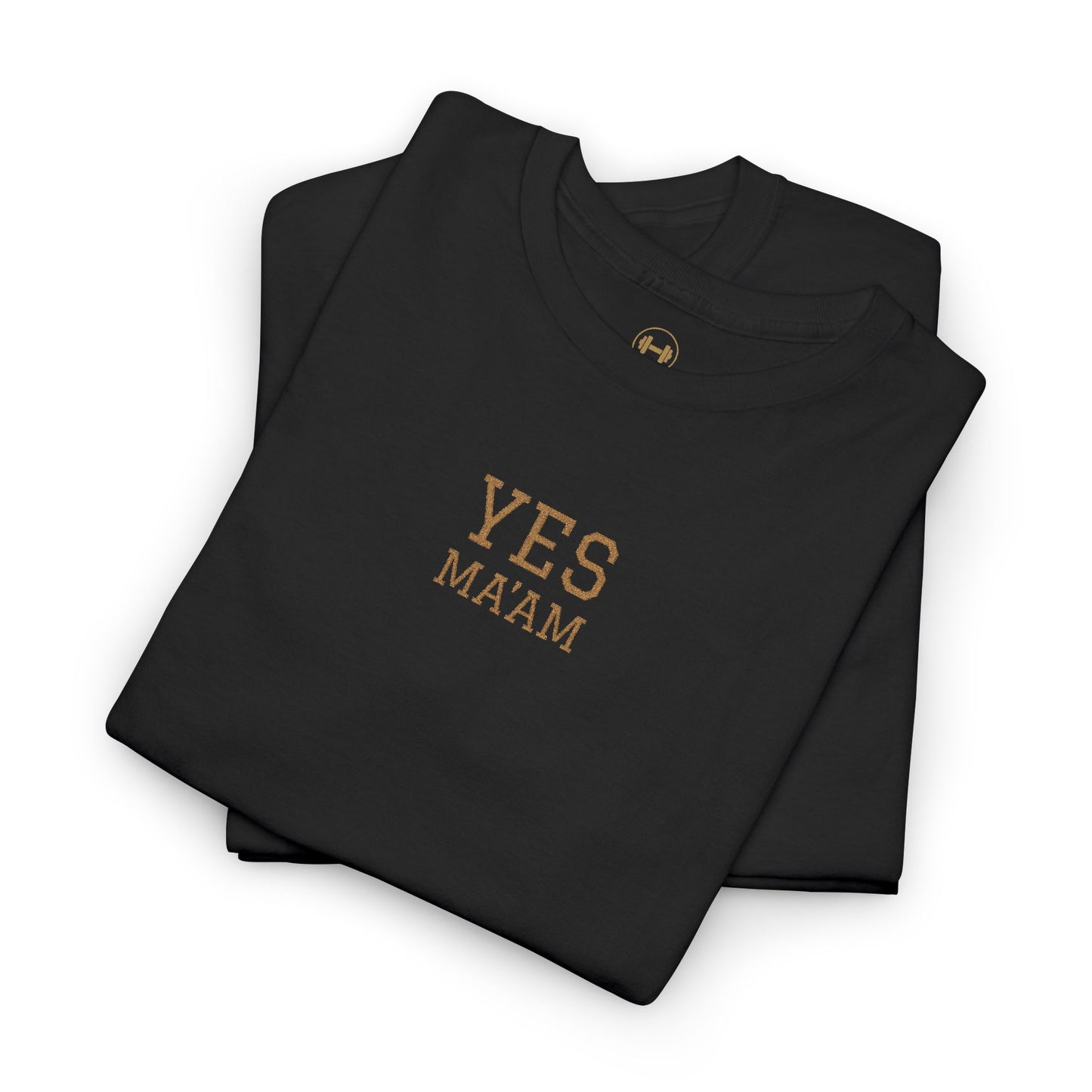YES MA'AM Embroidered Stitched T-Shirt